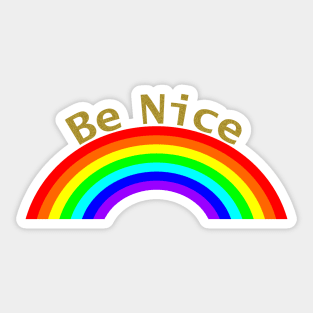 Gold Be Nice Rainbow Sticker